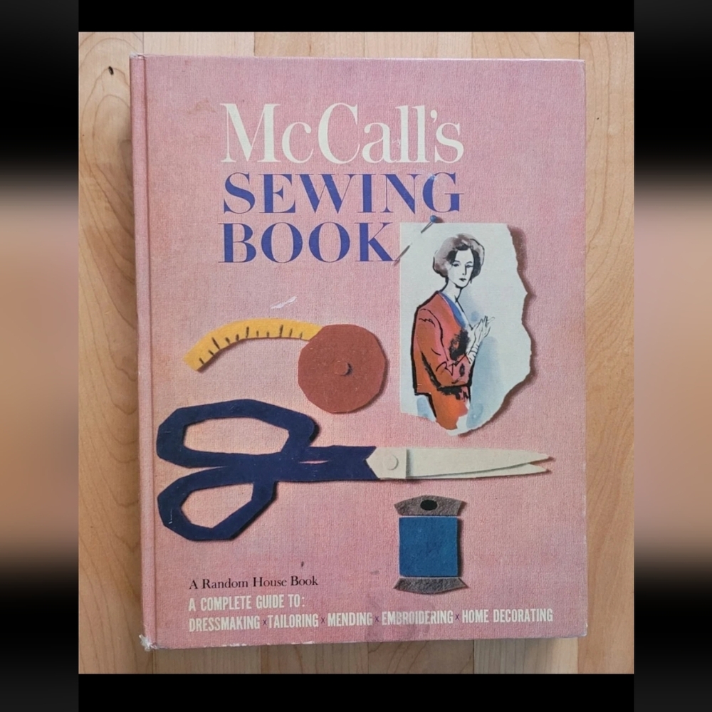 McCall's Sewing Book Hardback First Printing 1963 Dressmaking Tailoring Mending